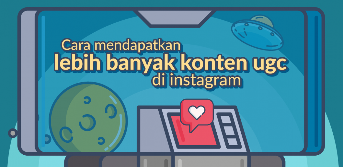 Cara Mendapatkan Lebih Banyak Konten Ugc Di Instagram Starngage