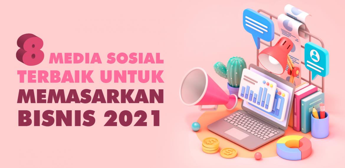 Media Sosial Terbaik untuk Bisnis
