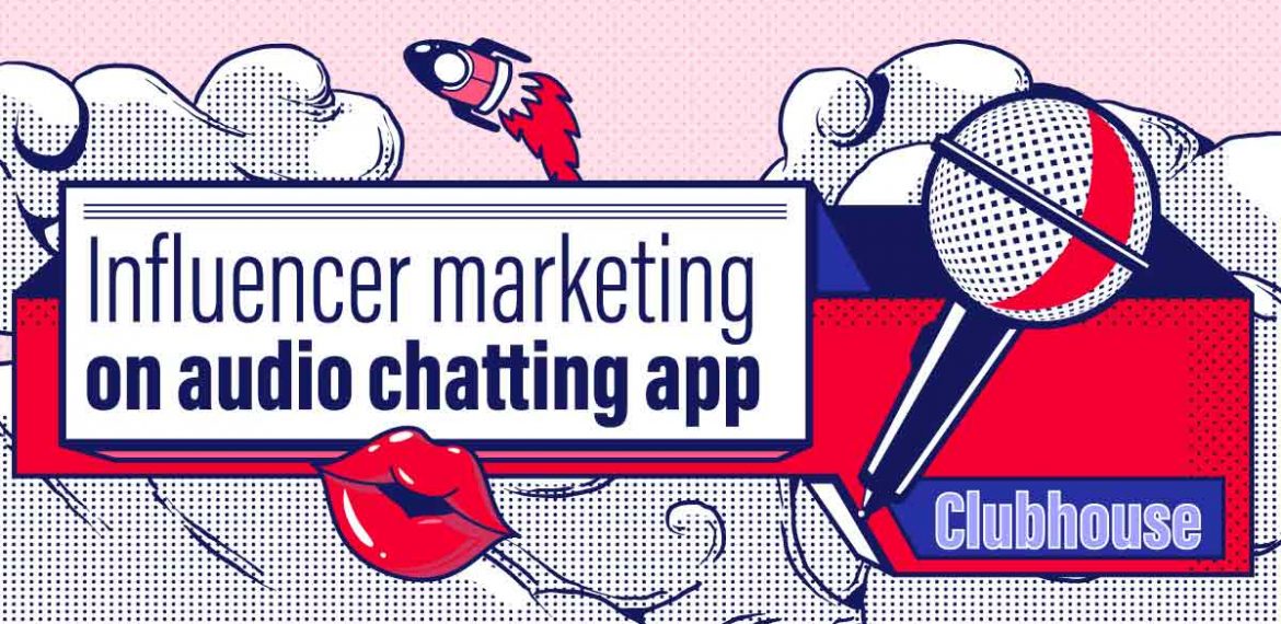 StarNgage-Influencer-marketing-on-audio-chatting-app-Clubhouse