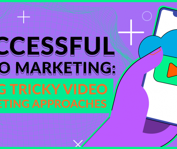 StarNgage - Successful Video Marketing: Using Tricky Video Marketing Approaches