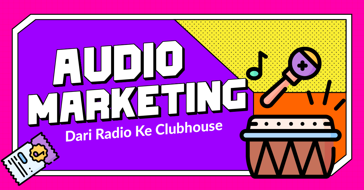 Audio Marketing Dari Radio ke Clubhouse StarNgage
